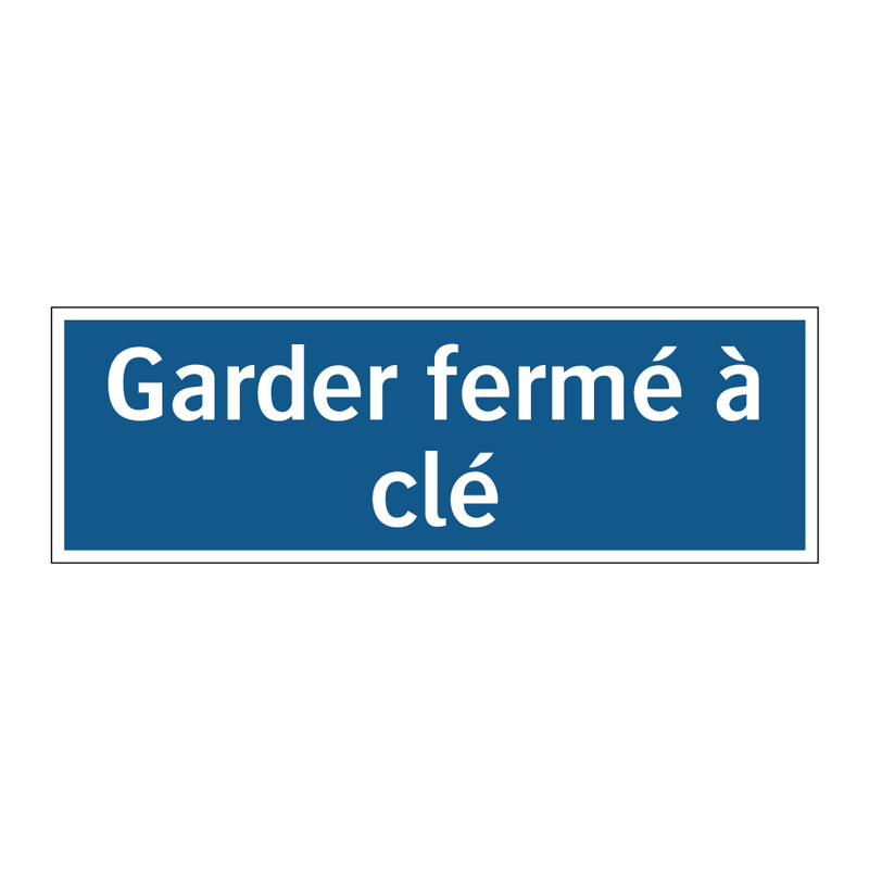 Garder fermé à clé