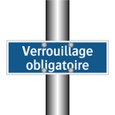 Verrouillage obligatoire
