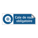 Cale de roue obligatoire