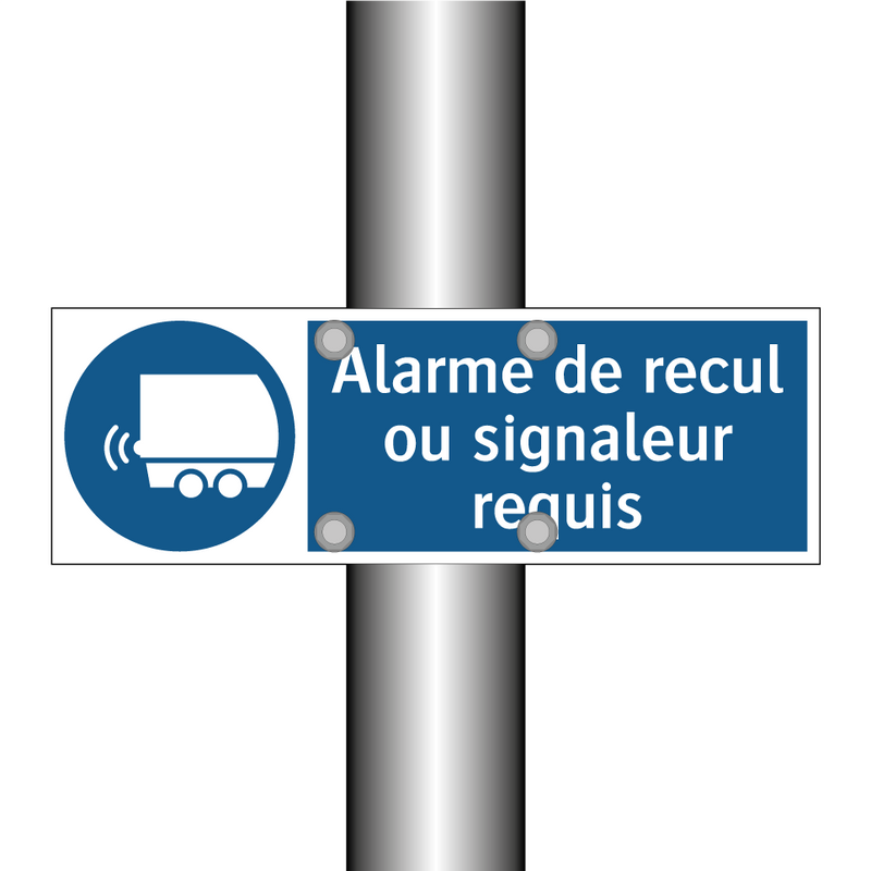 Alarme de recul ou signaleur requis