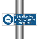 Sécuriser les pneus contre le roulement