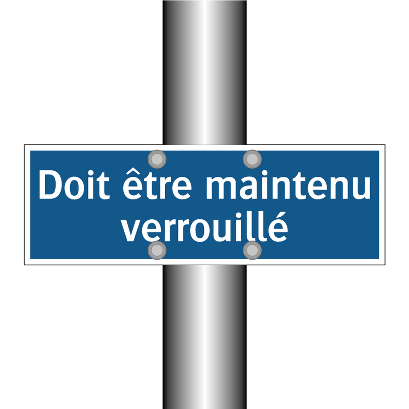 Doit être maintenu verrouillé