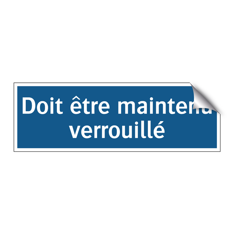 Doit être maintenu verrouillé