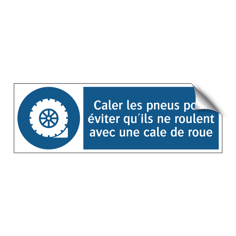 Caler les pneus pour éviter qu'ils ne roulent avec une cale de roue
