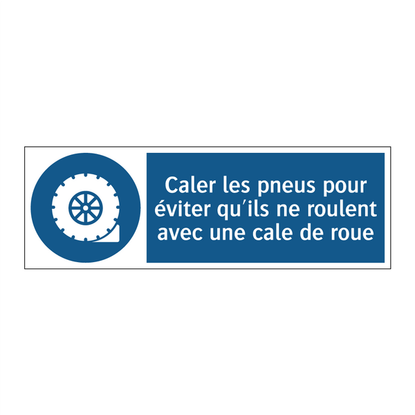 Caler les pneus pour éviter qu'ils ne roulent avec une cale de roue