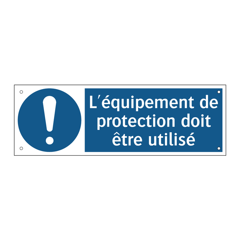 L'équipement de protection doit être utilisé