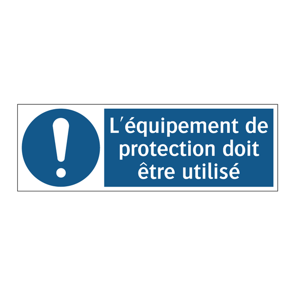 L'équipement de protection doit être utilisé