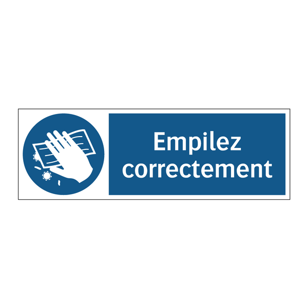 Empilez correctement