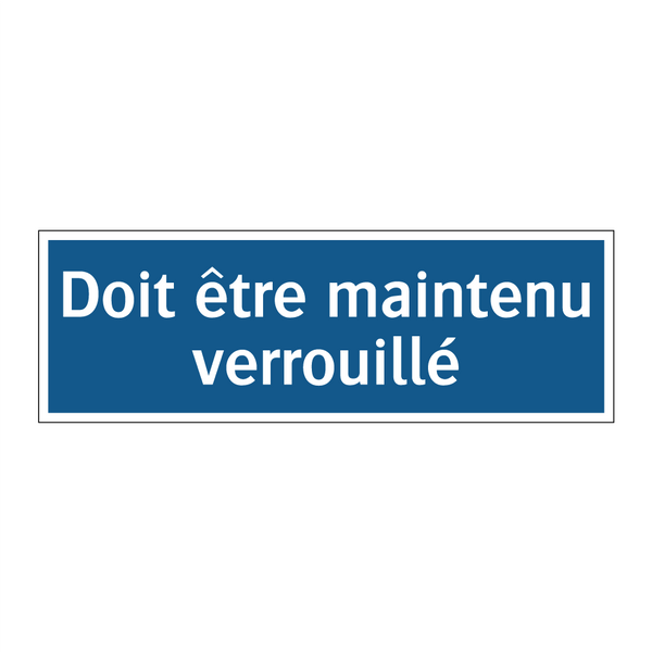 Doit être maintenu verrouillé