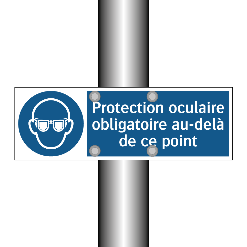Protection oculaire obligatoire au-delà de ce point