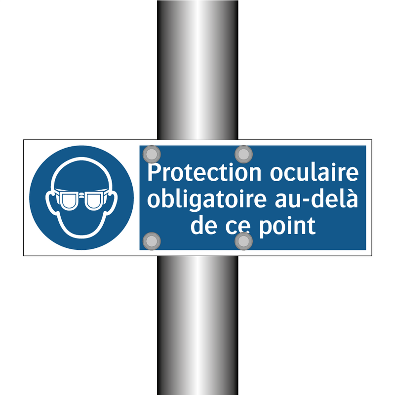 Protection oculaire obligatoire au-delà de ce point