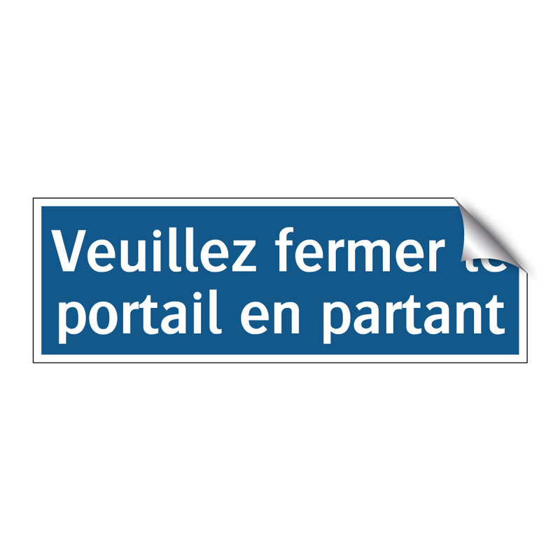 Veuillez fermer le portail en partant