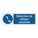 Détection de métaux autorisée