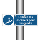Utilisez les escaliers pour descendre