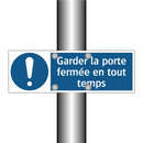 Garder la porte fermée en tout temps