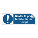 Garder la porte fermée en tout temps