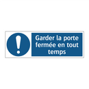 Garder la porte fermée en tout temps