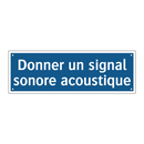 Donner un signal sonore acoustique