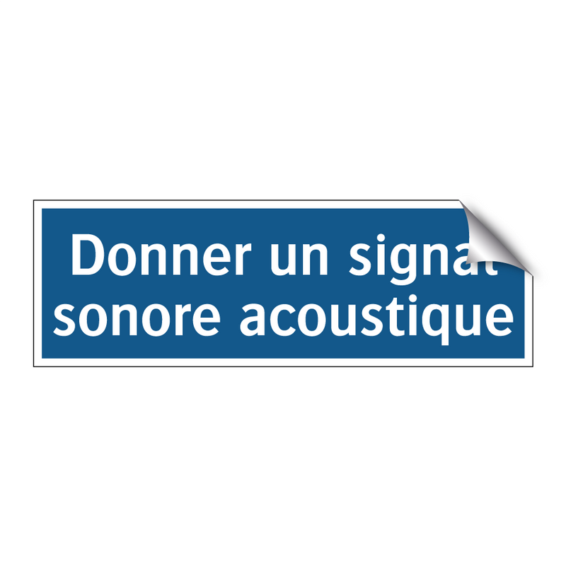 Donner un signal sonore acoustique