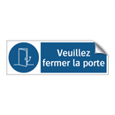 Veuillez fermer la porte