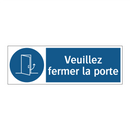 Veuillez fermer la porte