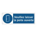 Veuillez laisser la porte ouverte