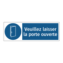 Veuillez laisser la porte ouverte