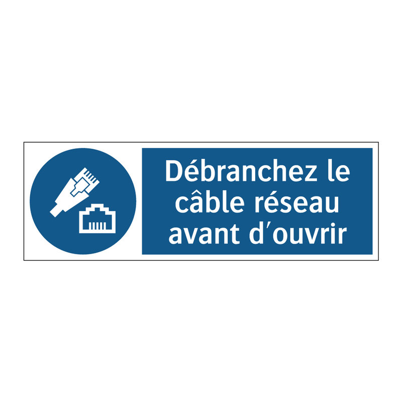 Débranchez le câble réseau avant d'ouvrir