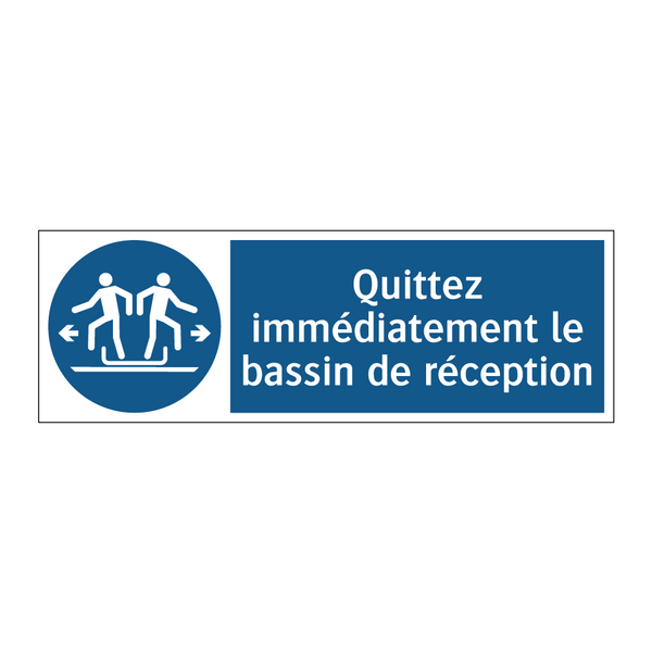 Quittez immédiatement le bassin de réception