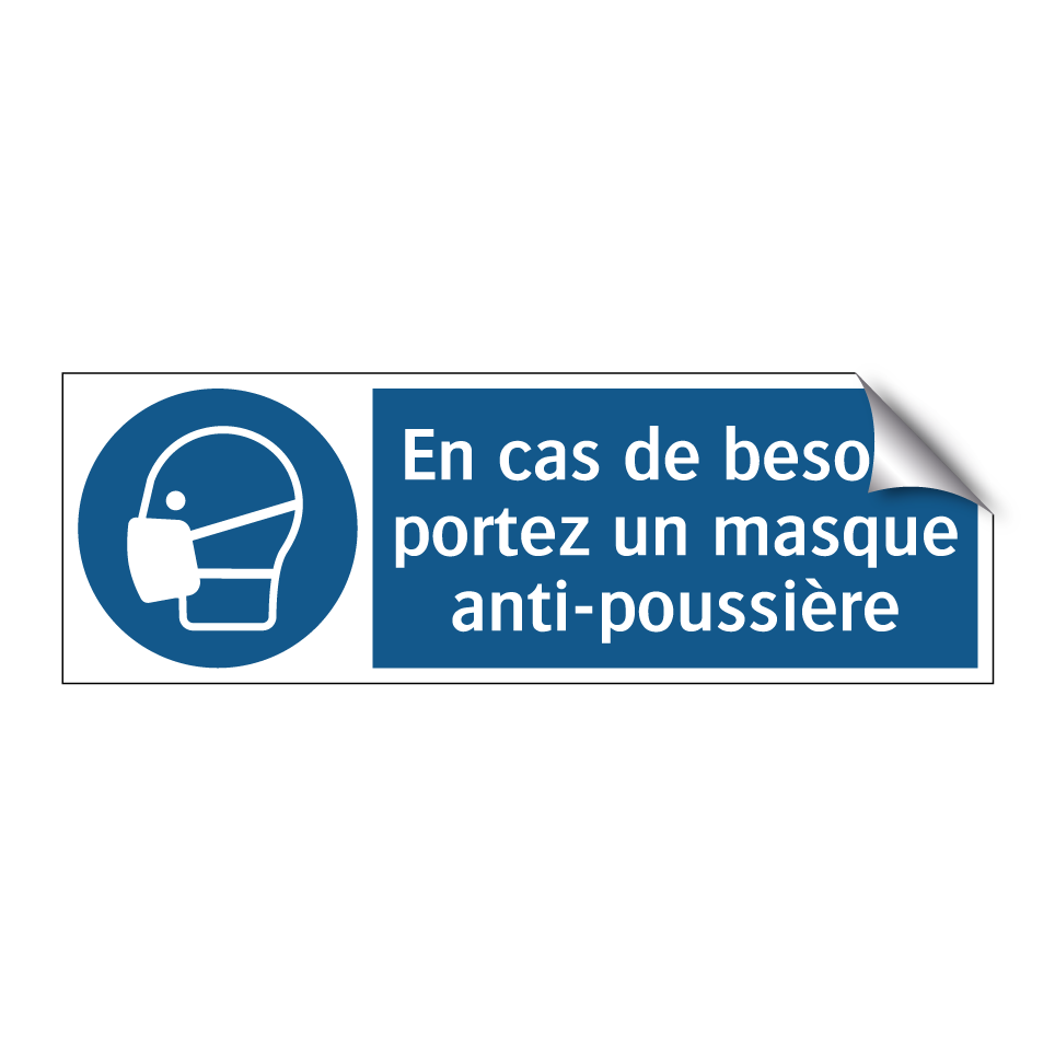 En cas de besoin, portez un masque anti-poussière
