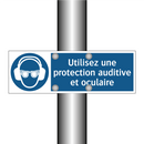 Utilisez une protection auditive et oculaire