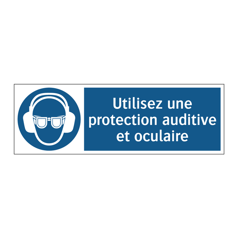 Utilisez une protection auditive et oculaire