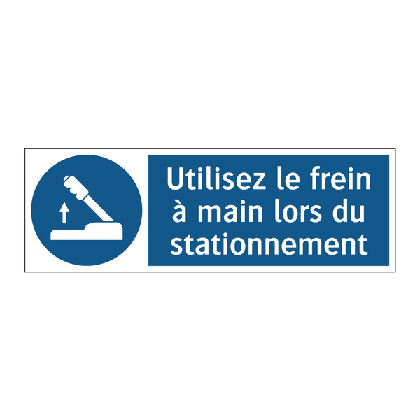 Utilisez le frein à main lors du stationnement