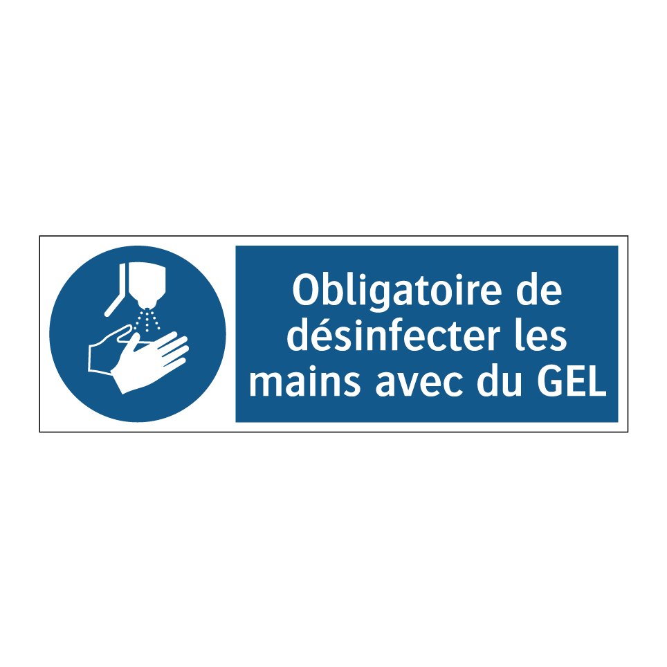 Obligatoire de désinfecter les mains avec du GEL