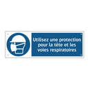 Utilisez une protection pour la tête et les voies respiratoires