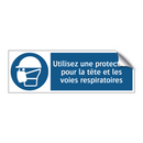 Utilisez une protection pour la tête et les voies respiratoires
