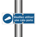 Veuillez utiliser une cale-porte