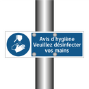 Avis d'hygiène Veuillez désinfecter vos mains
