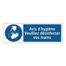 Avis d'hygiène Veuillez désinfecter vos mains