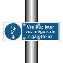 Veuillez jeter vos mégots de cigarette ici