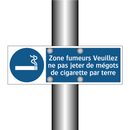 Zone fumeurs Veuillez ne pas jeter de mégots de cigarette par terre
