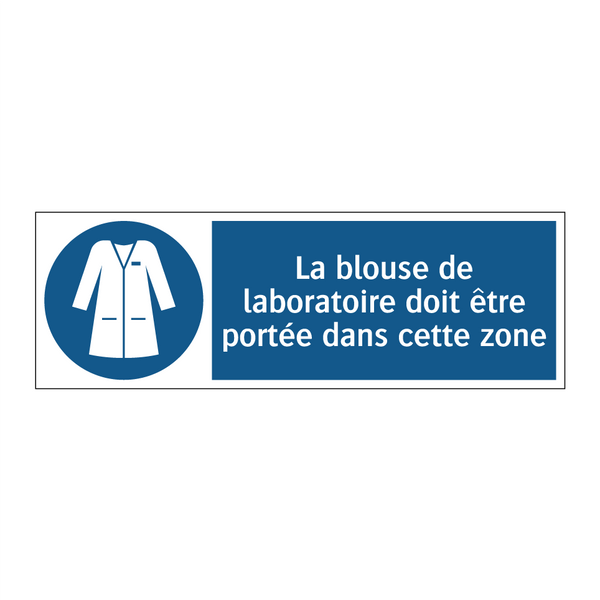 La blouse de laboratoire doit être portée dans cette zone