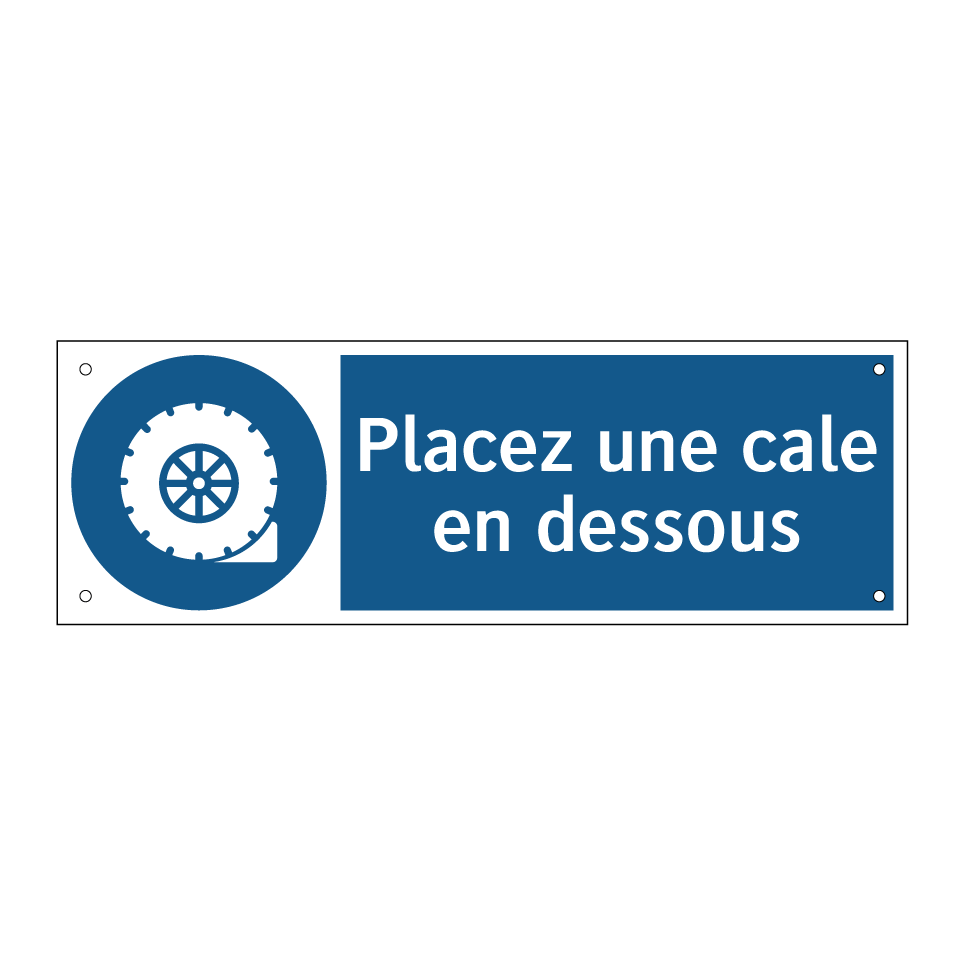 Placez une cale en dessous