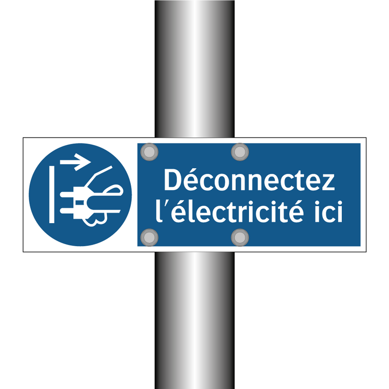 Déconnectez l'électricité ici