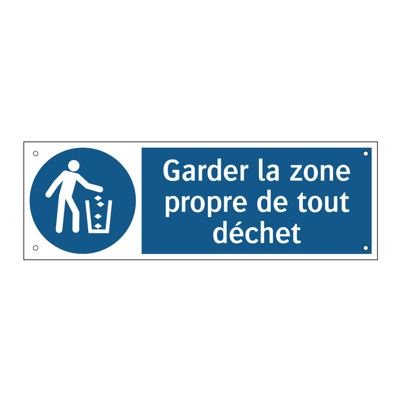 Garder la zone propre de tout déchet