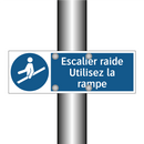 Escalier raide Utilisez la rampe