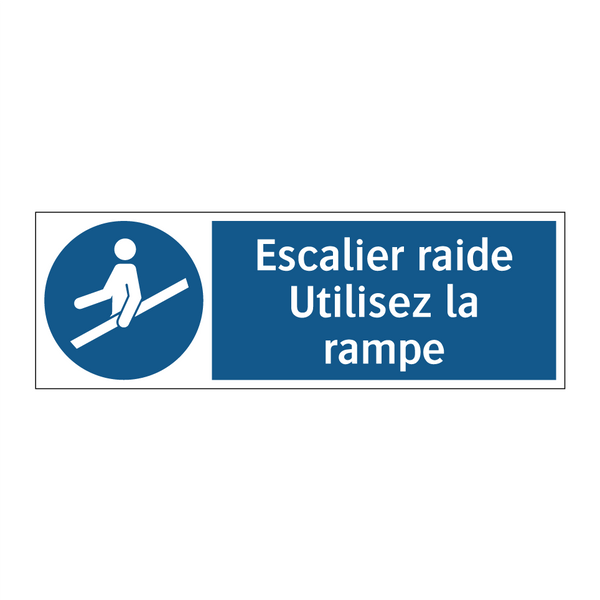 Escalier raide Utilisez la rampe