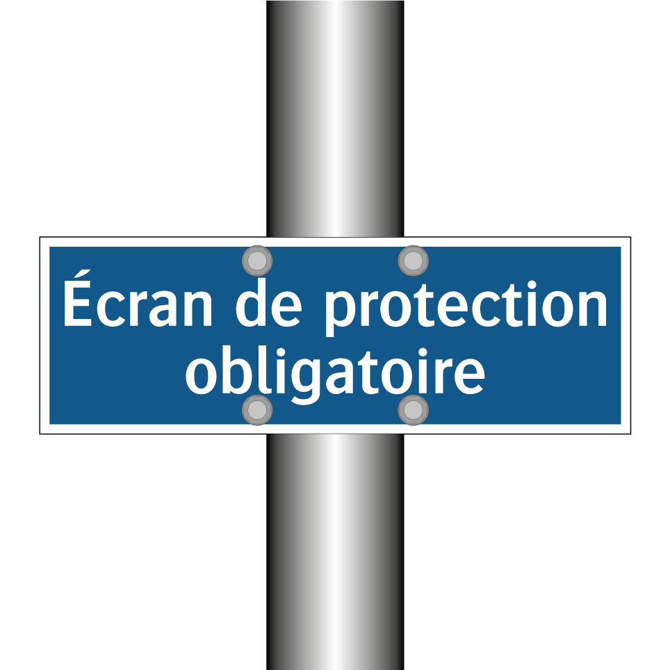 Écran de protection obligatoire