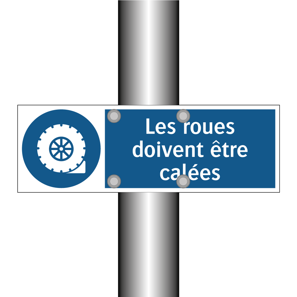 Les roues doivent être calées