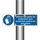 Utilisez des gants de protection avec protection contre les pulsations
